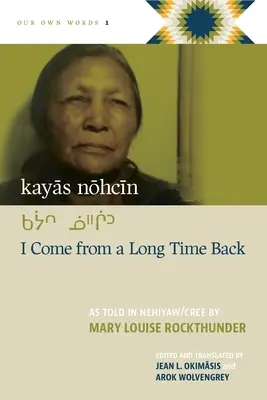 Kayās Nōhcīn: Pochodzę z odległych czasów - Kayās Nōhcīn: I Come from a Long Time Back