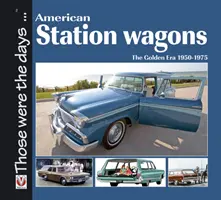 Amerykańskie kombi: Złota era 1950-1975 - American Station Wagons: The Golden Era 1950-1975