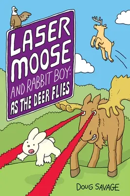 Laserowy Łoś i Królik: As the Deer Flies, 4 - Laser Moose and Rabbit Boy: As the Deer Flies, 4