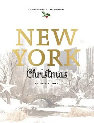 Boże Narodzenie w Nowym Jorku: Przepisy i historie - New York Christmas: Recipes and Stories