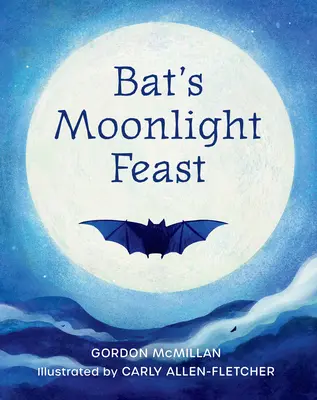 Księżycowa uczta nietoperza - Bat's Moonlight Feast