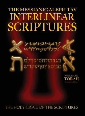 Pismo Święte Mesjańskie Aleph Tav Interlinearne Tom 1 Tora, Paleo i Współczesny Przekład Hebrajsko-Fonetyczny - Angielski, Red Letter Edition Study Bible - Messianic Aleph Tav Interlinear Scriptures Volume One the Torah, Paleo and Modern Hebrew-Phonetic Translation-English, Red Letter Edition Study Bible