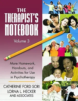 The Therapist's Notebook Volume 3: Więcej zadań domowych, materiałów informacyjnych i ćwiczeń do wykorzystania w psychoterapii - The Therapist's Notebook Volume 3: More Homework, Handouts, and Activities for Use in Psychotherapy