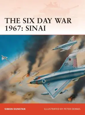 Wojna sześciodniowa 1967: Synaj - The Six Day War 1967: Sinai