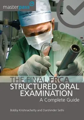 Ustrukturyzowany ustny egzamin końcowy Frca: Kompletny przewodnik - The Final Frca Structured Oral Examination: A Complete Guide