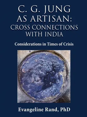 C. G. Jung jako rzemieślnik: Rozważania w czasach kryzysu - C. G. Jung as Artisan: Considerations in Times of Crisis