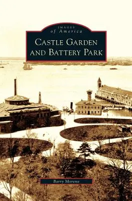 Ogród zamkowy i Battery Park - Castle Garden and Battery Park