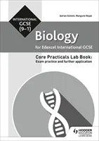 Edexcel International GCSE (9-1) Biology Student Lab Book: Praktyka egzaminacyjna i dalsze zastosowania - Edexcel International GCSE (9-1) Biology Student Lab Book: Exam practice and further application