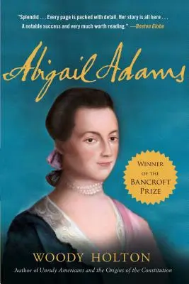 Abigail Adams: Życie - Abigail Adams: A Life