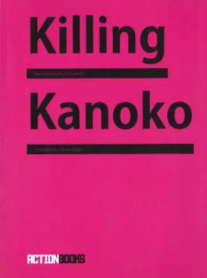 Killing Kanoko: Wybrane wiersze Hiromi Ito - Killing Kanoko: Selected Poems of Hiromi Ito