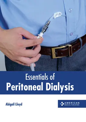 Podstawy dializy otrzewnowej - Essentials of Peritoneal Dialysis