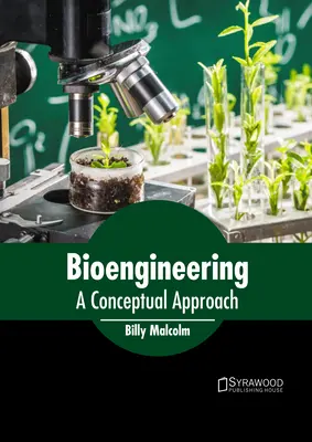 Bioinżynieria: Podejście koncepcyjne - Bioengineering: A Conceptual Approach