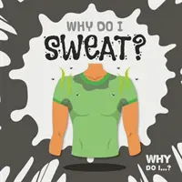 Dlaczego się pocę? - Why Do I Sweat?