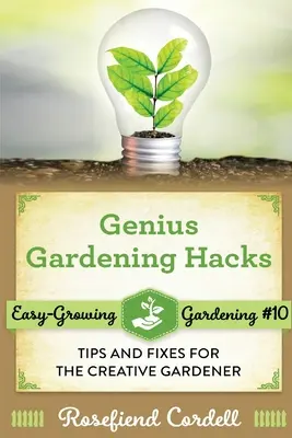 Genialne sztuczki ogrodnicze: Porady i poprawki dla kreatywnych ogrodników - Genius Gardening Hacks: Tips and Fixes for the Creative Gardener