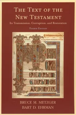 Tekst Nowego Testamentu: Jego transmisja, zepsucie i przywrócenie - The Text of the New Testament: Its Transmission, Corruption, and Restoration