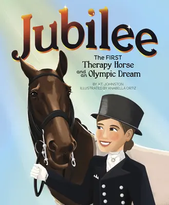 Jubilee: Pierwszy koń terapeutyczny i olimpijskie marzenie - Jubilee: The First Therapy Horse and an Olympic Dream