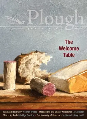 Kwartalnik Plough nr 20 - Stół powitalny - Plough Quarterly No. 20 - The Welcome Table