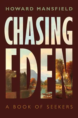 Chasing Eden: Księga poszukiwaczy - Chasing Eden: A Book of Seekers