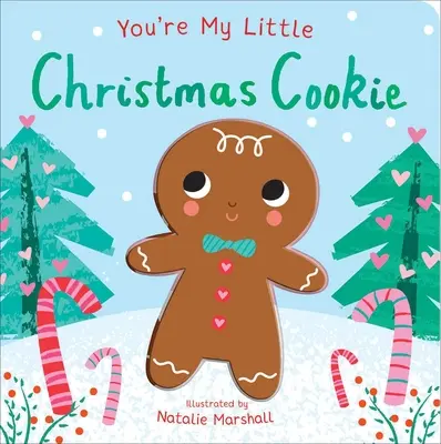 Jesteś moim małym świątecznym ciasteczkiem - You're My Little Christmas Cookie