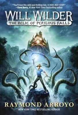 Will Wilder #1: Relikwia niebezpiecznych wodospadów - Will Wilder #1: The Relic of Perilous Falls