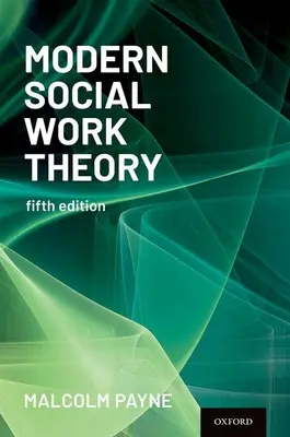 Współczesna teoria pracy socjalnej - Modern Social Work Theory