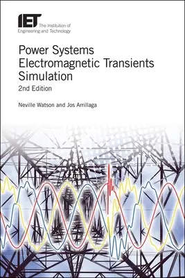 Symulacja elektromagnetycznych stanów przejściowych w systemach zasilania - Power Systems Electromagnetic Transients Simulation