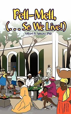 Pell-Mell: ... Więc żyjemy! - Pell-Mell: ... So We Live!