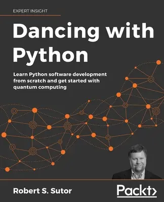Taniec z Pythonem: Naucz się kodować w Pythonie i obliczeniach kwantowych - Dancing with Python: Learn to code with Python and Quantum Computing