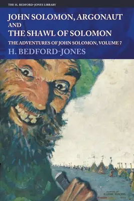 John Solomon, Argonauta i Szal Salomona: Przygody Johna Salomona, tom 7 - John Solomon, Argonaut and The Shawl of Solomon: The Adventures of John Solomon, Volume 7