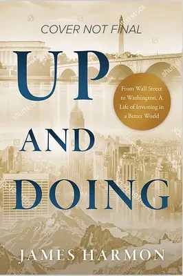 Up and Doing: Dwóch prezydentów, trzy pomyłki i jeden wspaniały weekend - dotyk ku lepszemu światu - Up and Doing: Two Presidents, Three Mistakes, and One Great Weekend--Touchpoints to a Better World