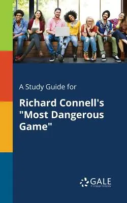 Przewodnik do studiowania najbardziej niebezpiecznej gry Richarda Connella - A Study Guide for Richard Connell's Most Dangerous Game