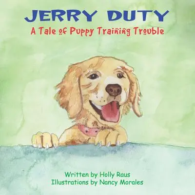 Jerry Duty: Opowieść o kłopotach ze szkoleniem szczeniąt - Jerry Duty: A Tale of Puppy Training Trouble