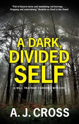 Mroczne, podzielone ja - A Dark, Divided Self