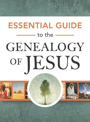 Niezbędny przewodnik po genealogii Jezusa - Essential Guide to the Genealogy of Jesus