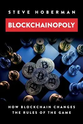 Blockchainopoly: Jak Blockchain zmienia zasady gry - Blockchainopoly: How Blockchain Changes the Rules of the Game