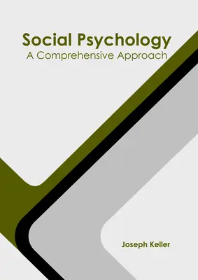 Psychologia społeczna: A Comprehensive Approach - Social Psychology: A Comprehensive Approach