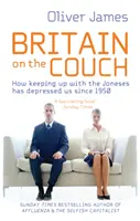 Britain On The Couch - Jak nadążanie za Jonesami przygnębia nas od 1950 roku - Britain On The Couch - How keeping up with the Joneses has depressed us since 1950