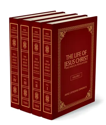 Życie Jezusa Chrystusa i objawienia biblijne (zestaw 4 tomów): Z wizji św. Anny Katarzyny Emmerich - The Life of Jesus Christ and Biblical Revelations (4 Volume Set): From the Visions of Ven. Anne Catherine Emmerich