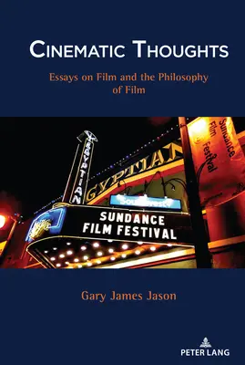Cinematic Thoughts: Eseje o filmie i filozofii filmu - Cinematic Thoughts: Essays on Film and the Philosophy of Film