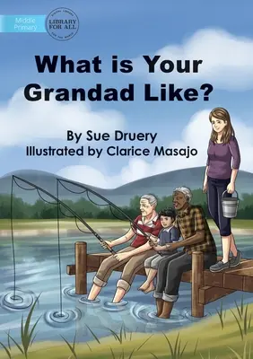 Jaki jest twój dziadek? - What Is Your Grandad Like?