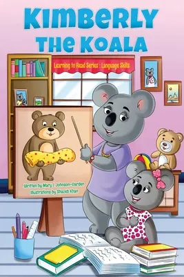 Kimberly the Koala Seria do nauki czytania: Język - Kimberly the Koala Learning to Read Series: Language