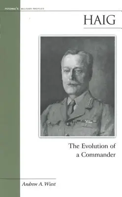 Haig: Ewolucja dowódcy - Haig: The Evolution of a Commander