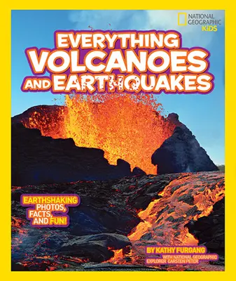 National Geographic Kids Wszystko o wulkanach i trzęsieniach ziemi: Wstrząsające zdjęcia, fakty i zabawa! - National Geographic Kids Everything Volcanoes and Earthquakes: Earthshaking Photos, Facts, and Fun!