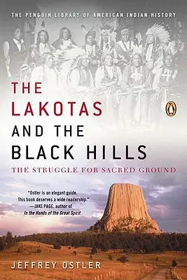 Lakotowie i Czarne Wzgórza: Walka o świętą ziemię - The Lakotas and the Black Hills: The Struggle for Sacred Ground