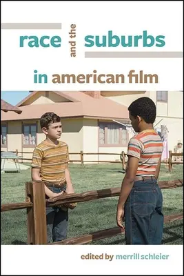 Rasa i przedmieścia w amerykańskim filmie - Race and the Suburbs in American Film