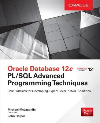 Zaawansowane techniki programowania Oracle Database 12c Pl/SQL - Oracle Database 12c Pl/SQL Advanced Programming Techniques