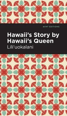 Historia Hawajów według Królowej Hawajów - Hawaii's Story by Hawaii's Queen