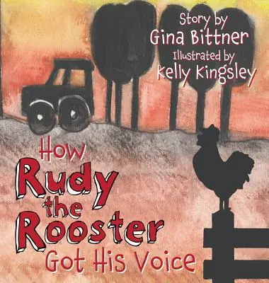 Jak kogut Rudy zdobył swój głos - How Rudy the Rooster Got His Voice