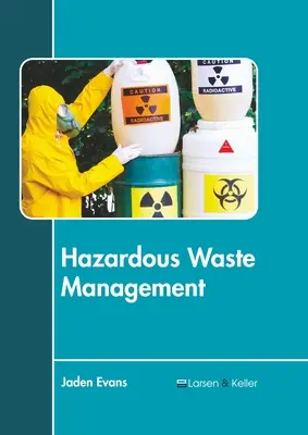 Zarządzanie odpadami niebezpiecznymi - Hazardous Waste Management