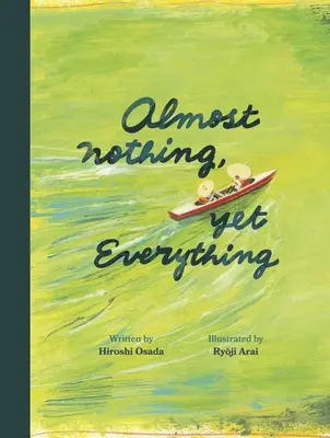 Prawie nic, a jednak wszystko: książka o wodzie - Almost Nothing, Yet Everything: A Book about Water